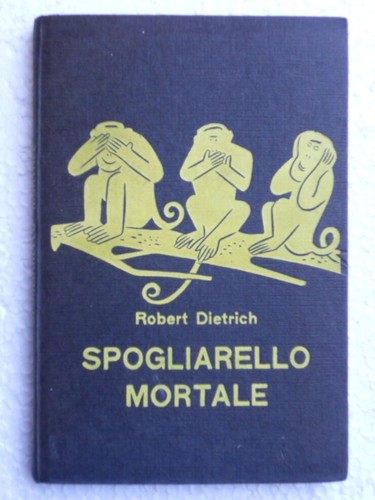 Spogliarello mortale - mortale,